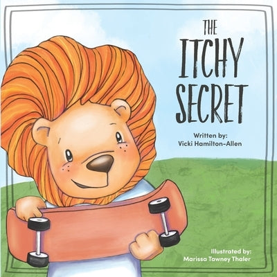 The Itchy Secret by Tawney Thaler, Marissa