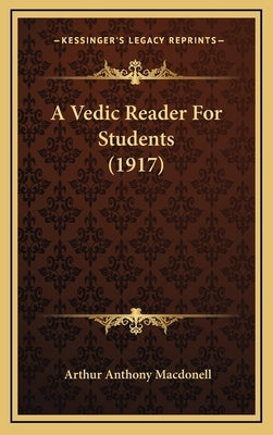 A Vedic Reader For Students (1917) by Macdonell, Arthur Anthony