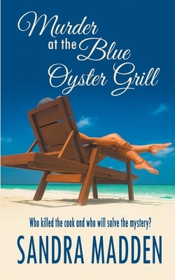 Murder at the Blue Oyster Grill by Madden, Sandra