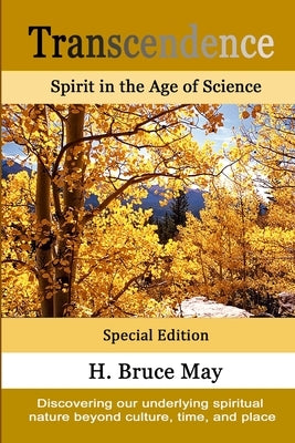 Transendence: Spirit in the Age of Science by May, H. Bruce