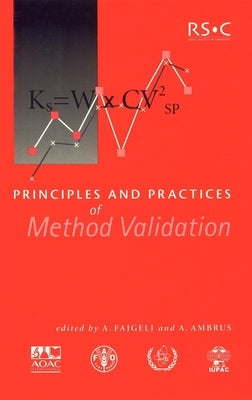 Principles and Practices of Method Validation by Fajgelj, A.