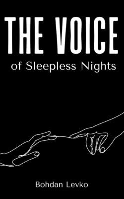 The Voice of Sleepless Nights by Levko, Bohdan