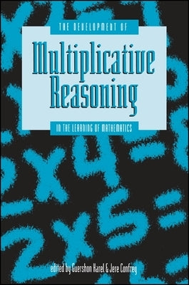 The Development of Multiplicative Reasoning in the Learning of Mathematics by Harel, Guershon