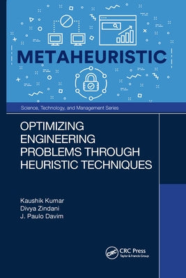Optimizing Engineering Problems Through Heuristic Techniques by Kumar, Kaushik