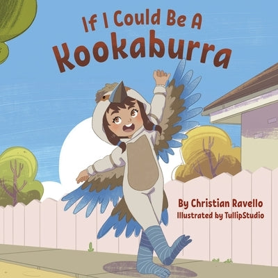 If I Could Be A Kookaburra by Ravello, Christian