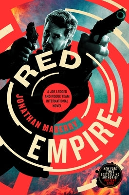 Red Empire: A Joe Ledger and Rogue Team International Novel by Maberry, Jonathan