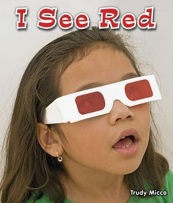 I See Red by Micco, Trudy