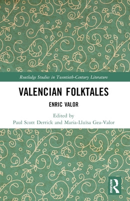 Valencian Folktales: Enric Valor by Derrick, Paul Scott