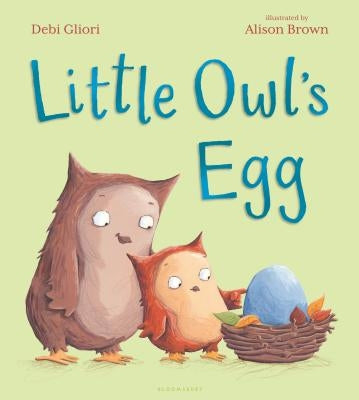 Little Owl's Egg by Gliori, Debi