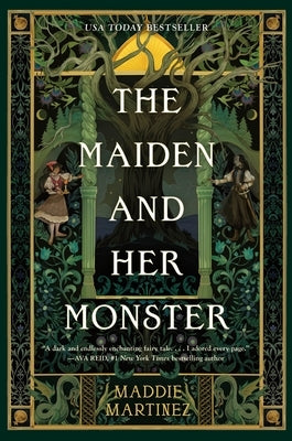 The Maiden and Her Monster by Martinez, Maddie