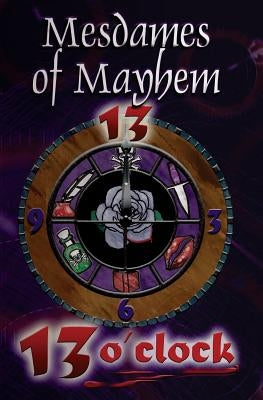 13 O'Clock: an anthology of crime stories by Callway, M. H.