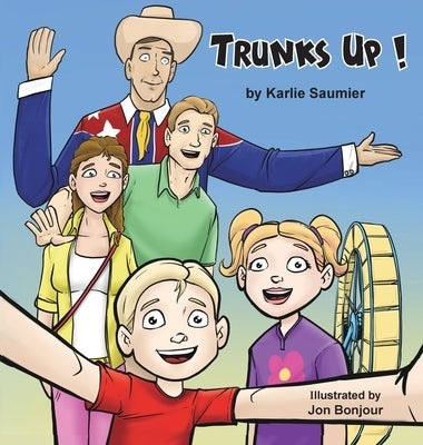 Trunks Up! by Saumier, Karlie