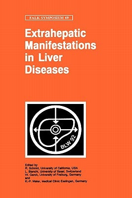 Extrahepatic Manifestations in Liver Diseases by Schmid, R.