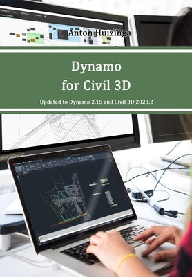 Dynamo for Civil 3D by Huizinga, Anton