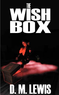 The Wish Box by Lewis, D. M.