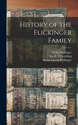 History of the Flickinger Family by Flickinger, D. K. (Daniel Kumler) 18