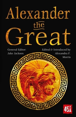 Alexander the Great: Epic and Legendary Leaders by Morris, Alexandra F.