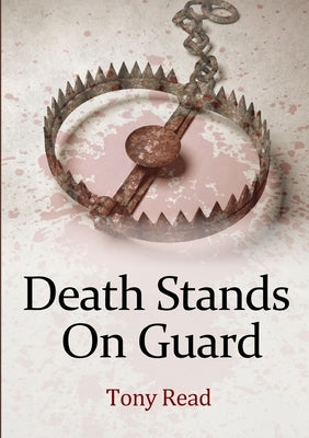 Death Stands On Guard by Read, Tony
