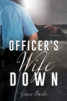 Officer's Wife Down by Burke, Grace