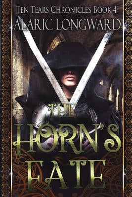 The Horn's Fate: Stories of the Nine Worlds by Longward, Alaric