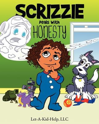 Scrizzie Deals With Honesty by Hogues, Armentrice
