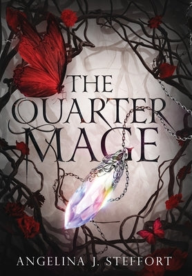 The Quarter Mage by Steffort, Angelina J.