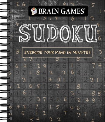 Brain Games - Sudoku (Chalkboard #1): Exercise Your Mind in Minutes Volume 1 by Publications International Ltd