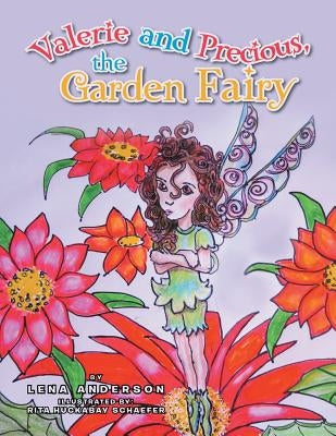 Valerie and Precious, the Garden Fairy by Anderson, Lena