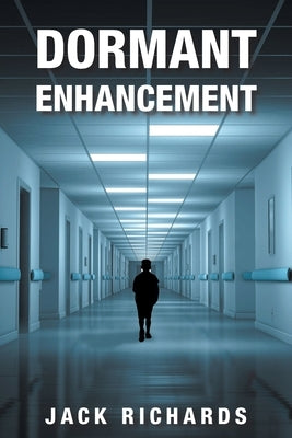 Dormant Enhancement by Richards, Jack