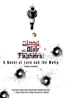 Blood of Our Fathers by Girard, Sonny