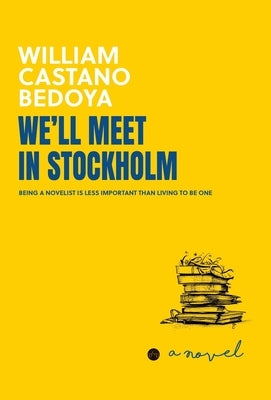 We'll meet in Stockholm by Castano-Bedoya, William