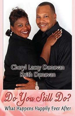 Do You Still Do? What Happens Happily Ever After (Peace in the Storm Publishing Presents) by Donovan, Cheryl Lacey