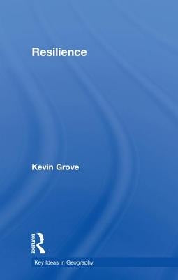Resilience by Grove, Kevin
