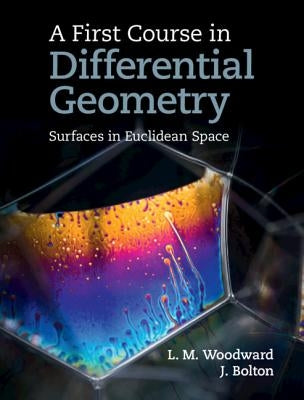 A First Course in Differential Geometry by Woodward, Lyndon