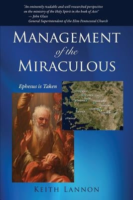 Management of the Miraculous by Lannon, Keith
