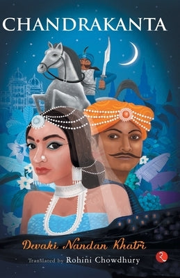 Chandrakanta by Khatri, Devaki Nandan