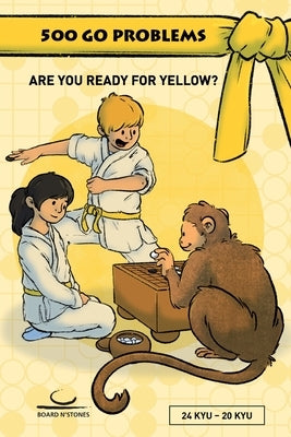 500 Go Problems: Are you ready for Yellow? by Dickfeld, Gunnar