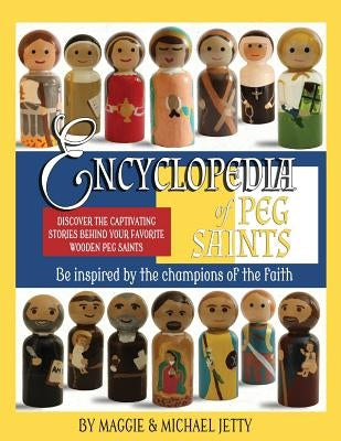 Encyclopedia of Peg Saints by Jetty, Michael