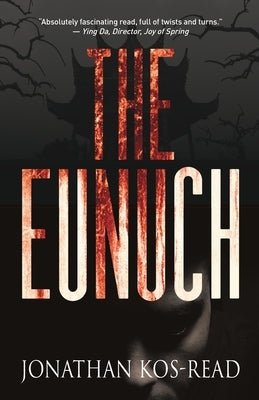 The Eunuch by Kos-Read, Jonathan