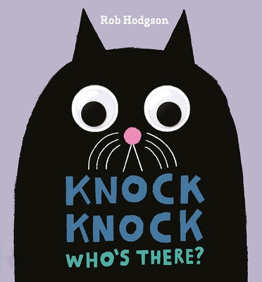 Knock Knock: Who's There? by Hodgson, Rob