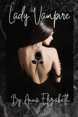 Lady Vampire by Elizabeth, Anna
