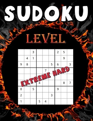 Sudoku Level Extreme Hard: Big Book Of Sudoku Puzzles For Adults, Funny Gifts For Father / Mother / Grandpa / Grandma Large Print by Press, Home