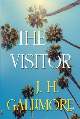 The Visitor by Gallimore, J. H.