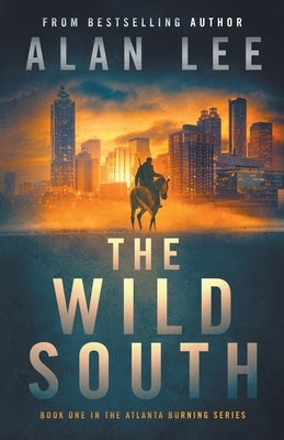 The Wild South by Lee, Alan