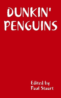 Dunkin' Penguins by Stuart, Paul