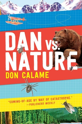 Dan Versus Nature by Calame, Don