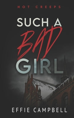 Such a Bad Girl by Campbell, Effie