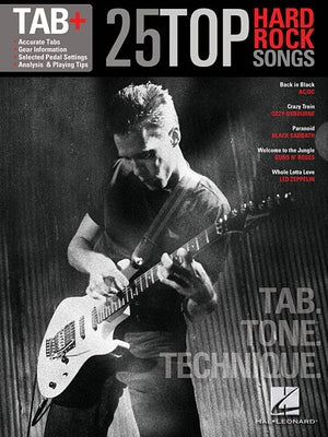25 Top Hard Rock Songs - Tab. Tone. Technique.: Tab+ by Hal Leonard Corp