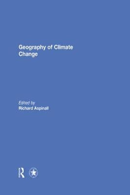 Geography of Climate Change by Aspinall, Richard