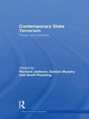 Contemporary State Terrorism: Theory and Practice by Jackson, Richard